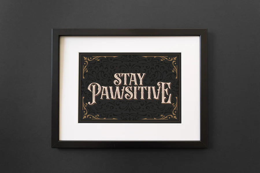 Stay Pawsitive
