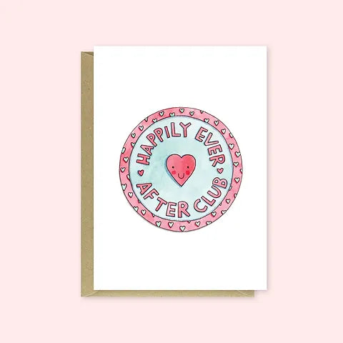 Happily Ever After Club Greeting Card