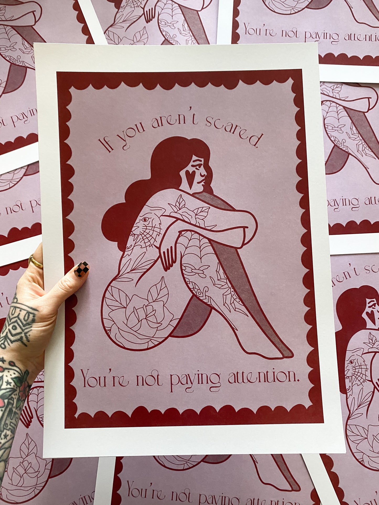 ‘If Your Aren’t Scared…’ Print A3