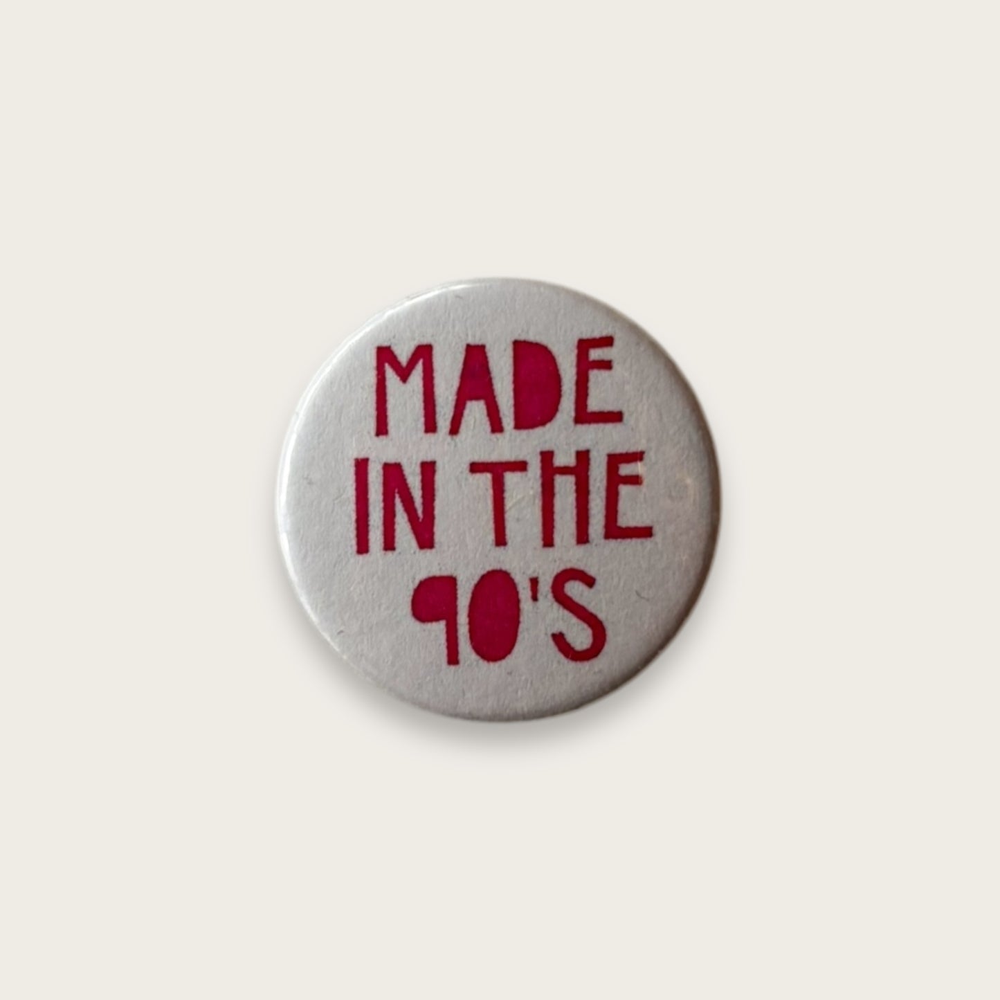 Made in the 90’s Badge