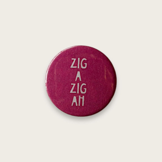 Zig a zig ah Badge