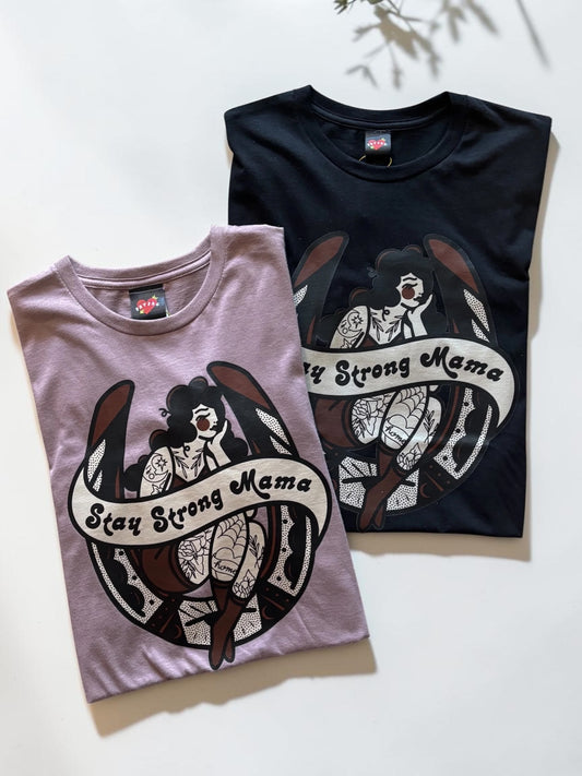 Stay Strong Mama T-Shirt