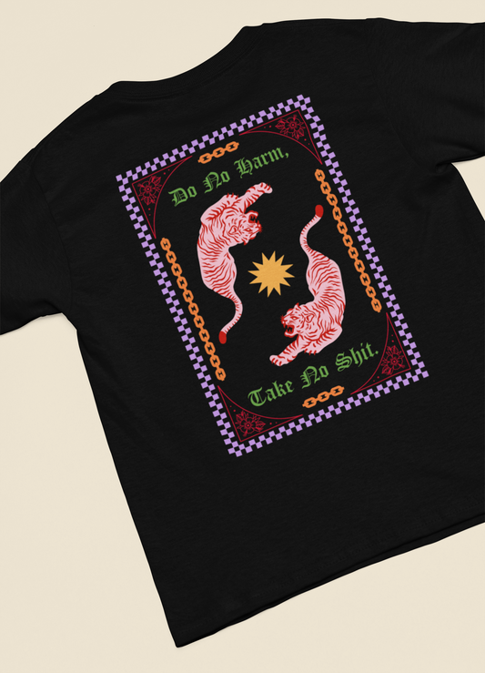 Do No Harm, Take No Shit T-Shirt