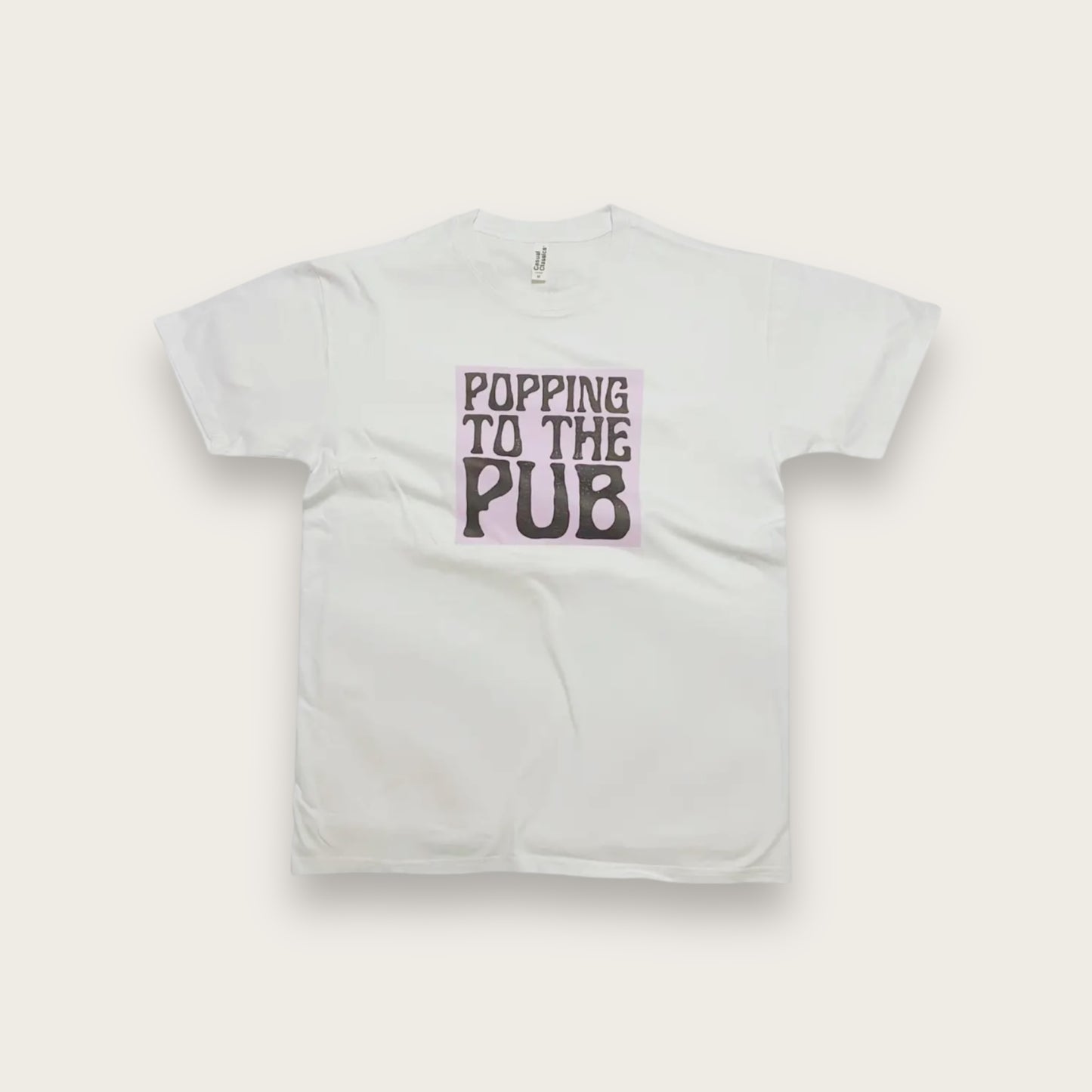 Popping To The Pub T-Shirt