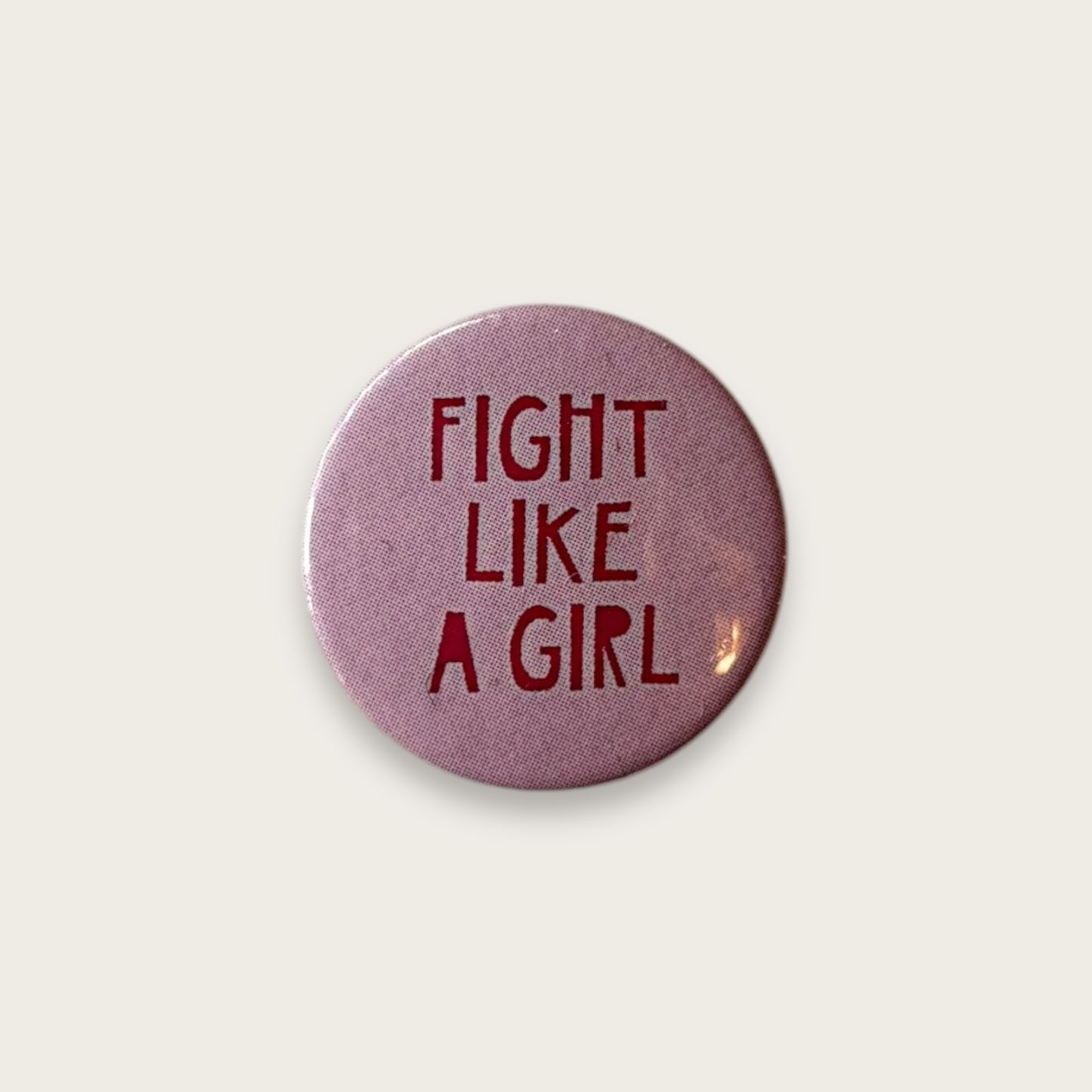 Fight like a girl Badge