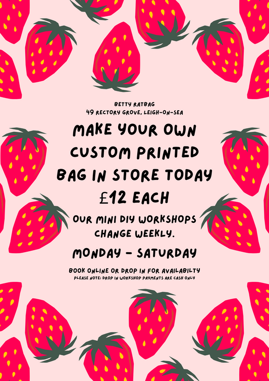 Mon 17th - Sat 22nd March/ DIY Custom Printed Bag Workshop