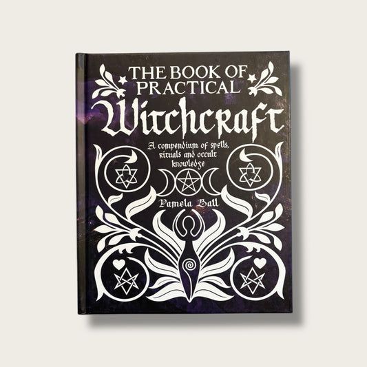 The Book Of Practical Witchcraft by Pamela Ball