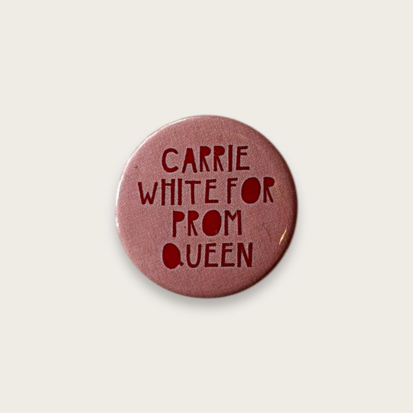 Carrie White for prom queen Badge