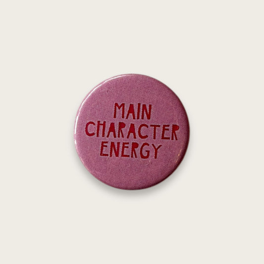 Main Character Energy Badge