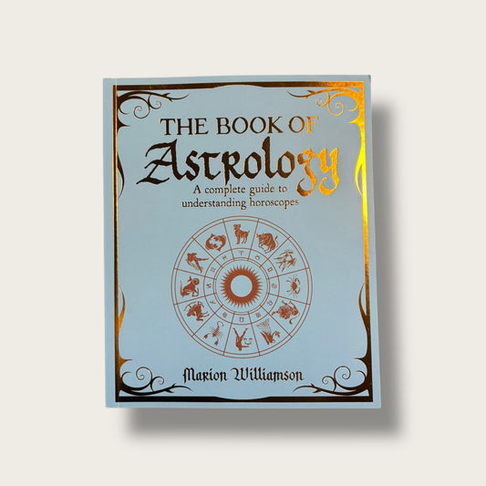 The Book Of Astrology by Marion Williamson