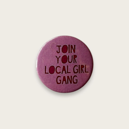 Join your local girl gang Badge