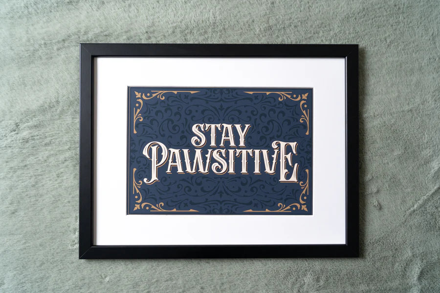 Stay Pawsitive