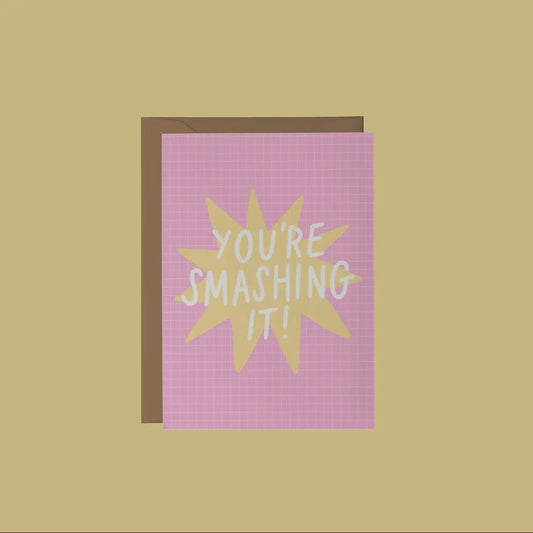 Your Smashing It! Greeting Card