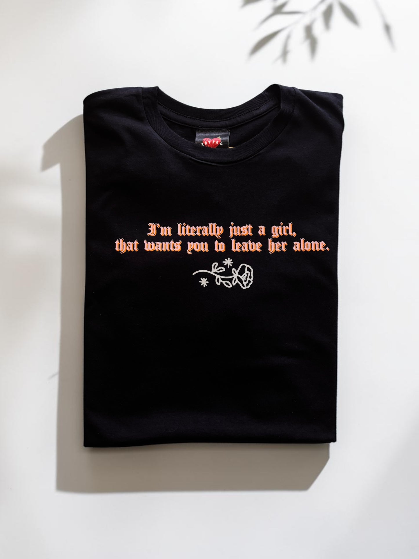‘Literally Just A Girl…’ T-Shirt