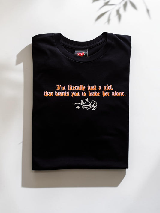 ‘Literally Just A Girl…’ T-Shirt