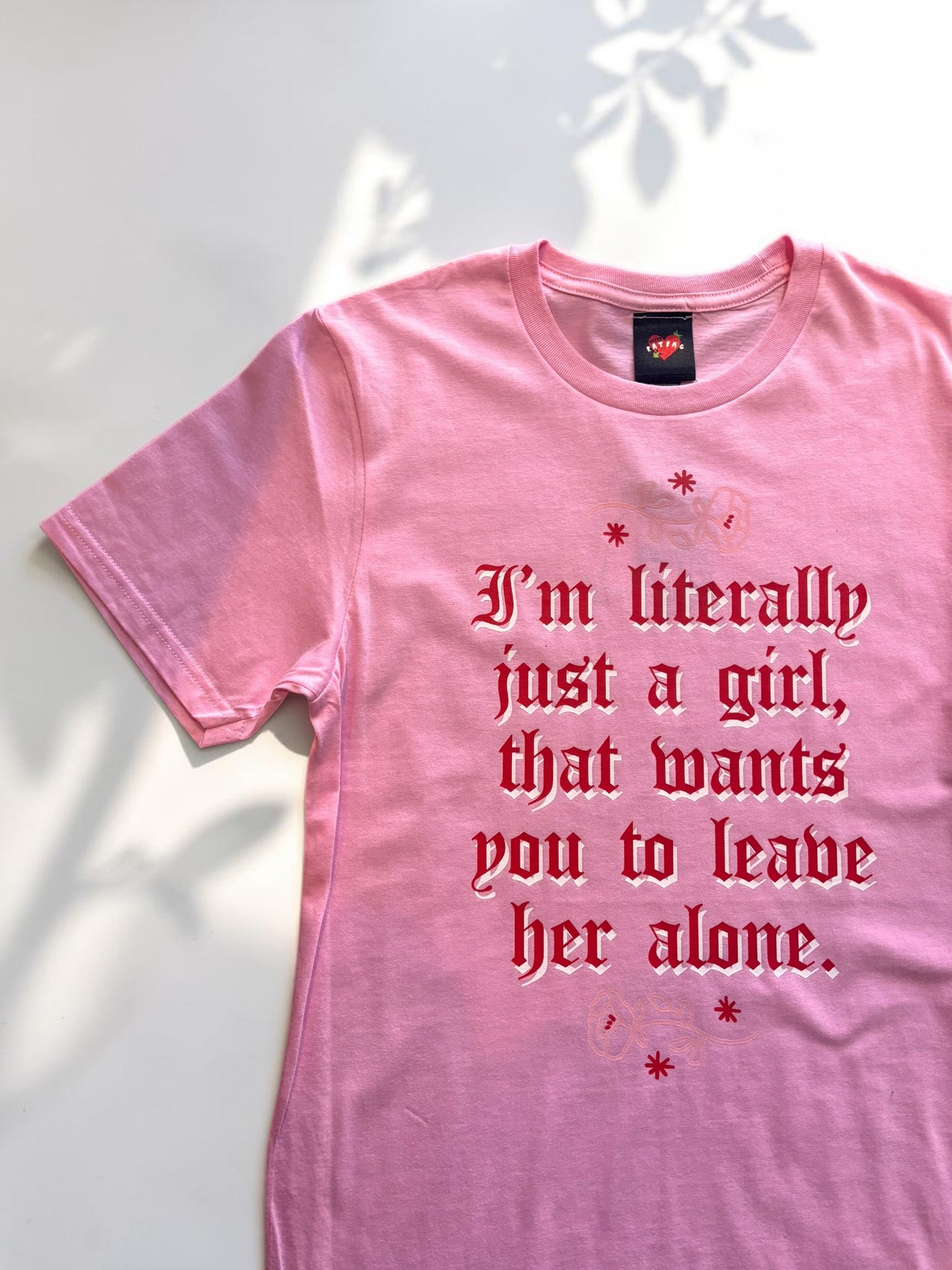 ‘Literally Just A Girl…’ T-Shirt