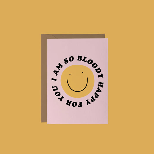 Bloody Happy For You Greeting Card