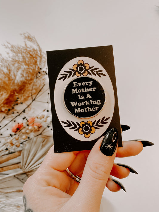 Working Mother Pin