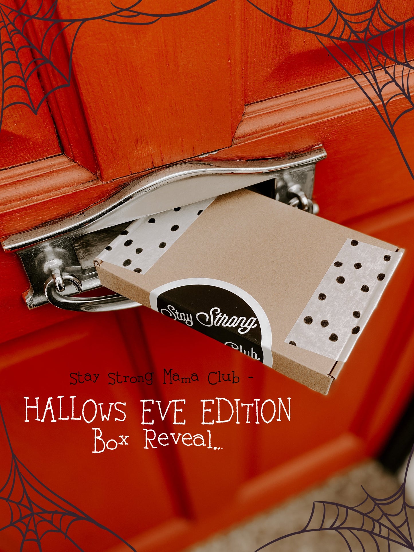 Hallows Eve - Stay Strong Mama Club (LetterBox)
